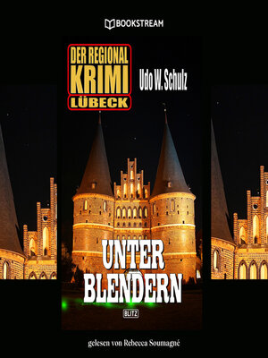 cover image of Unter Blendern--Der Regional Krimi Lübeck (Ungekürzt)